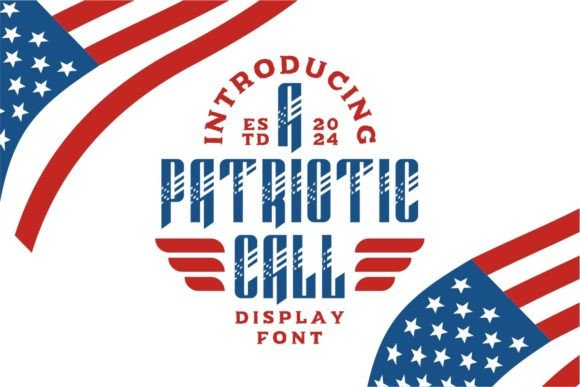 A Patriotic Call: A Bold Decorative Font for Branding