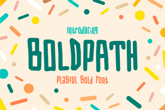 Boldpath: A Playful Bold Font for Branding