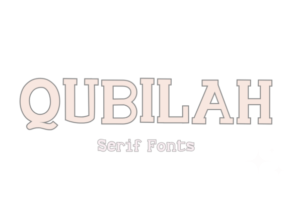 Qubilah: The Serif Font That Elevates Brand Identity